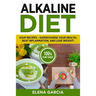 Alkaline Diet: Soup Recipes- Supercharge Your Health, Beat Inflammation, and Lose Weight!