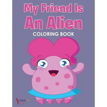 My Friend is an Alien Coloring Book