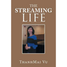 The Streaming Life