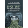 Opportunity: The Largest Cash Heist in American History