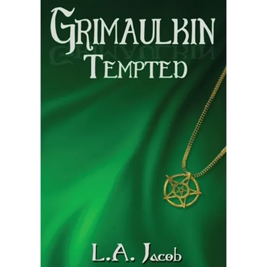 Grimaulkin Tempted