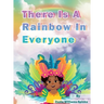 There Is A Rainbow In Everyone