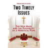 Two Timely Issues