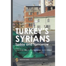 Turkey's Syrians: Today and Tomorrow