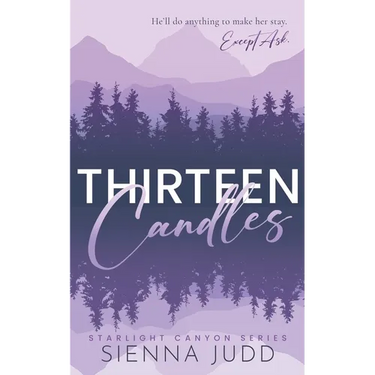 Thirteen Candles: Small Town, Single Dad, Enemies to Lovers Romance