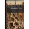 The Latter-day Saints' Emigrants' Guide