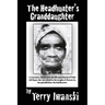 The Headhunter's Granddaughter
