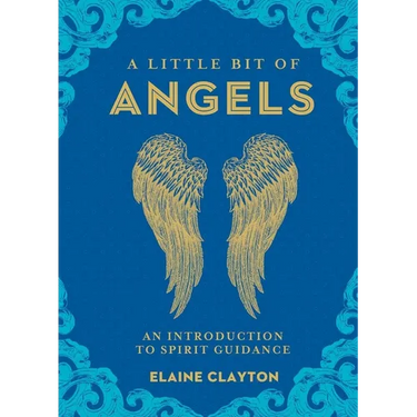 A Little Bit of Angels: An Introduction to Spirit Guidance