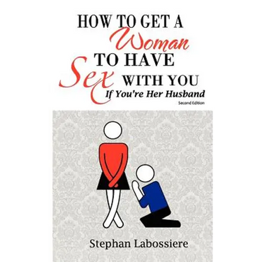 How to Get a Woman to Have Sex with You If You're Her Husband