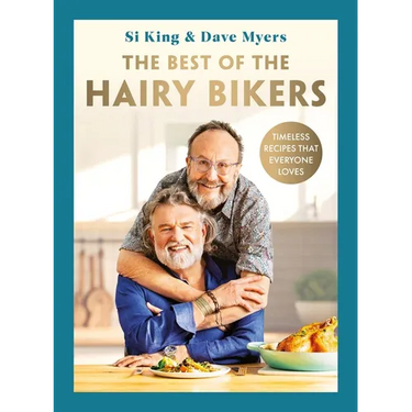 The Best of the Hairy Bikers: Timeless Recipes That Everyone Loves
