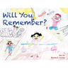 Will You Remember?