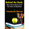 Behind the Desk: How I Survived my First Ten Years in Education