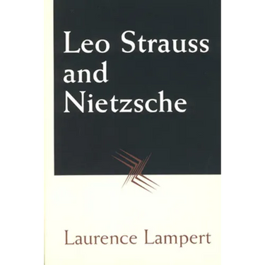 Leo Strauss and Nietzsche