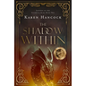 The Shadow Within: Volume 2
