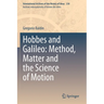 Hobbes and Galileo: Method, Matter and the Science of Motion