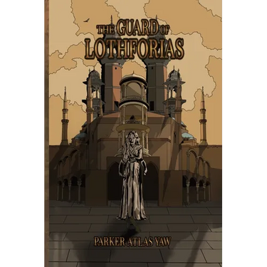 The Guard of Lothforias