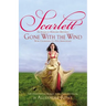 Scarlett: The Sequel to Margaret Mitchell's Gone with the Wind