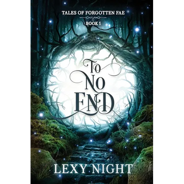 To No End: Tales of Forgotten Fae