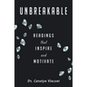 Unbreakable: Readings That Inspire and Motivate
