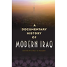A Documentary History of Modern Iraq