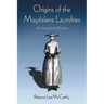 Origins of the Magdalene Laundries: An Analytical History