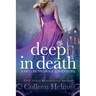 Deep In Death: A Shelby Nichols Adventure