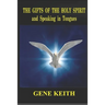 The Gifts of the Holy Spirit and Speaking in Tongues