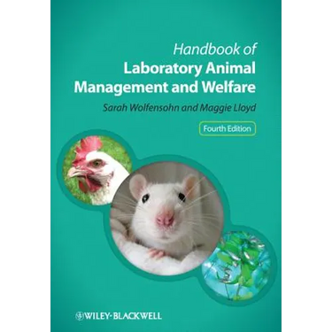Handbook of Laboratory Animal Management and Welfare