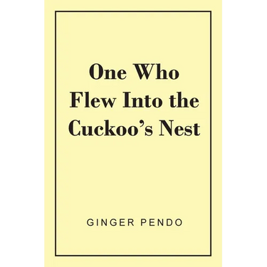 One Who Flew Into The Cuckoo's Nest