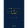 The Reminiscences of Capt. Harry A. Jackson, USN (Ret.): 1916-2005