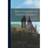 New Voyages to North-America