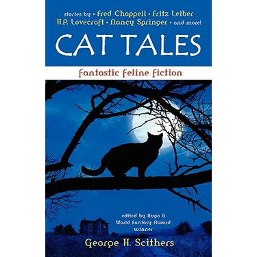 Cat Tales: Fantastic Feline Fiction