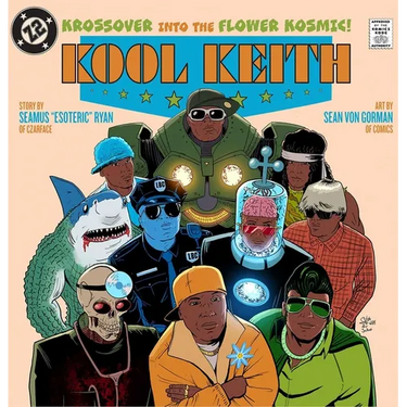 Kool Keith: The Krossover Into the Flower Kosmic