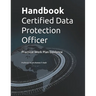 Handbook Certified Data Protection Officer: Practical Work Plan Guidance
