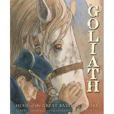Goliath: Hero of the Great Baltimore Fire