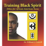 Training Black Spirit: Ethics for African American Teens