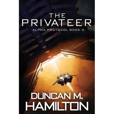 The Privateer: Alpha Protocol Book 3