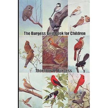The Burgess Bird Book for Children