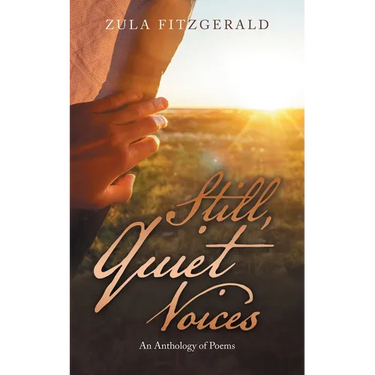 Still, Quiet Voices: An Anthology of Poems