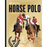 Intro to Horse Polo
