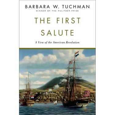 The First Salute: A View of the American Revolution