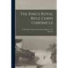 The King's Royal Rifle Corps Chronicle