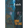 A Second Chance To Live