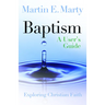 Baptism: A User's Guide
