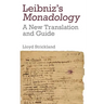 Leibniz's Monadology: A New Translation and Guide