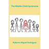 The Middle Child Syndrome