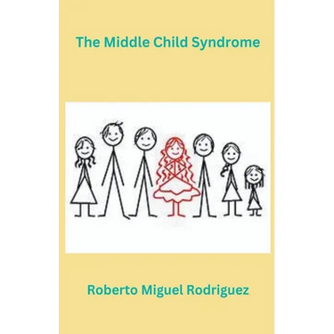 The Middle Child Syndrome