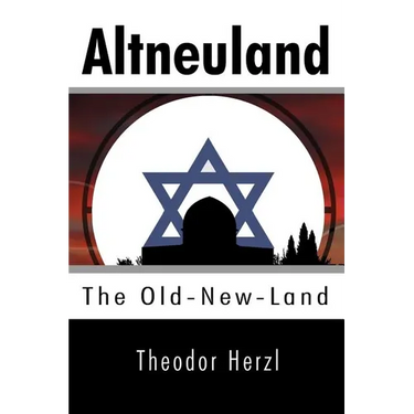 Altneuland: The Old-New-Land