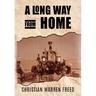 A Long Way From Home: My Time in Iraq and Afghanistan