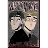 Watch Me